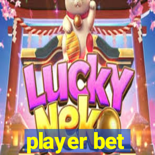 player bet